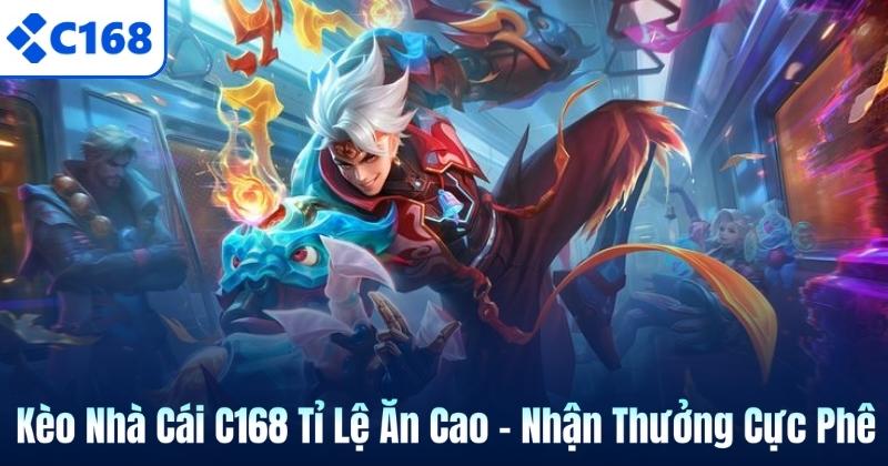 Kèo Nhà Cái C168 Tỉ Lệ Ăn Cao – Nhận Thưởng Cực Phê 3 Kèo Nhà Cái C168 Tỉ Lệ Ăn Cao – Nhận Thưởng Cực Phê