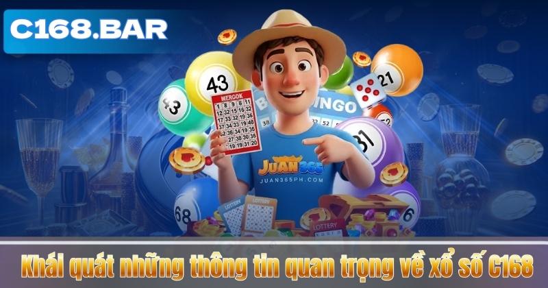 Khái quát những thông tin quan trọng về xổ số C168